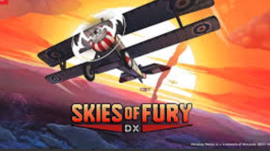 Upcoming Switch Games- Skies of Fury DX:&nbsp;(2018)
