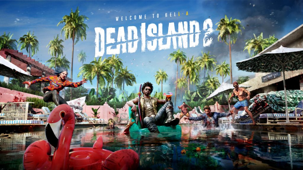 Dead Island 2- Will it be a huge attraction in&nbsp;2023?