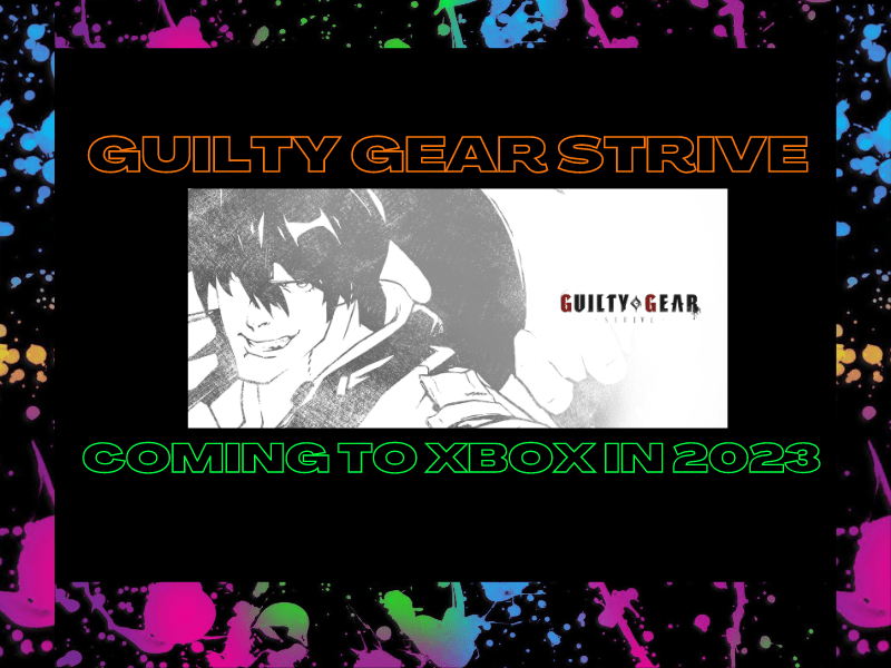 Guilty Gear: Strive on Xbox Series&nbsp;X