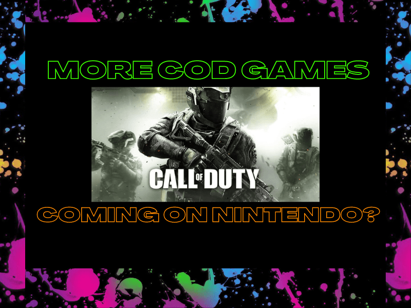 Call of Duty games coming to Nintendo&nbsp;consoles?