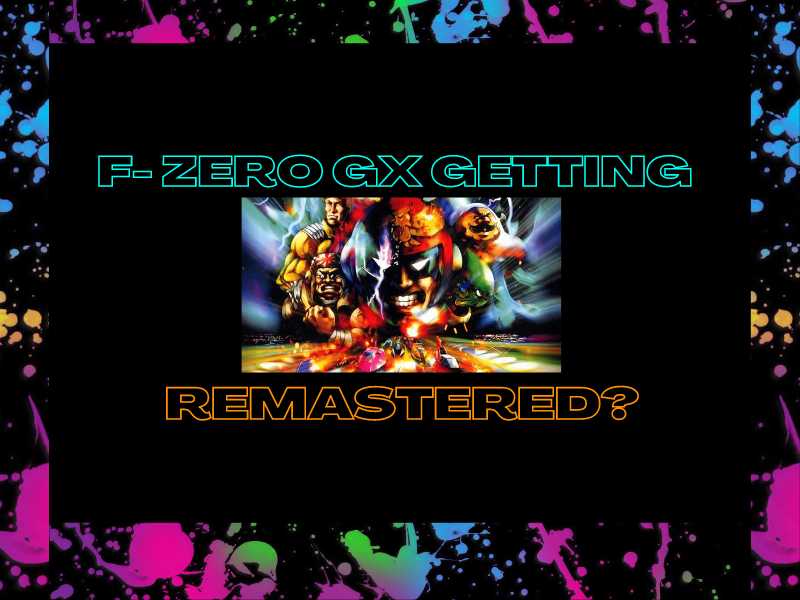F-Zero GX getting&nbsp;remastered?