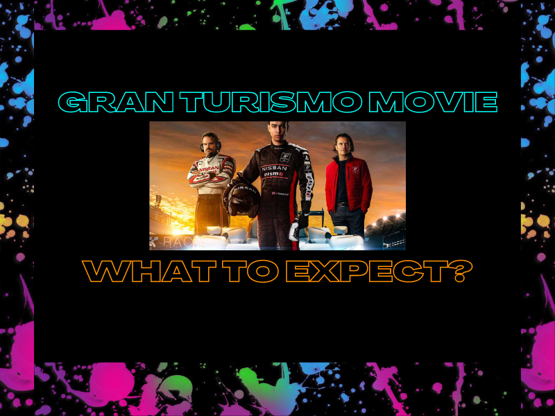 Gran Turismo Movie Expectations&nbsp;(Video)