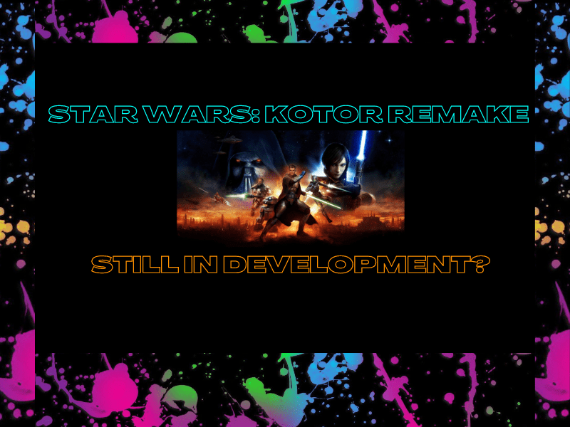 Star Wars: KOTOR Remake still in development?&nbsp;(Video)