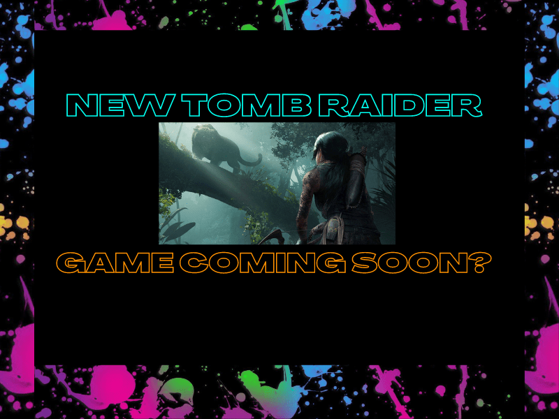 New Tomb Raider Game Coming Soon?&nbsp;(Video)