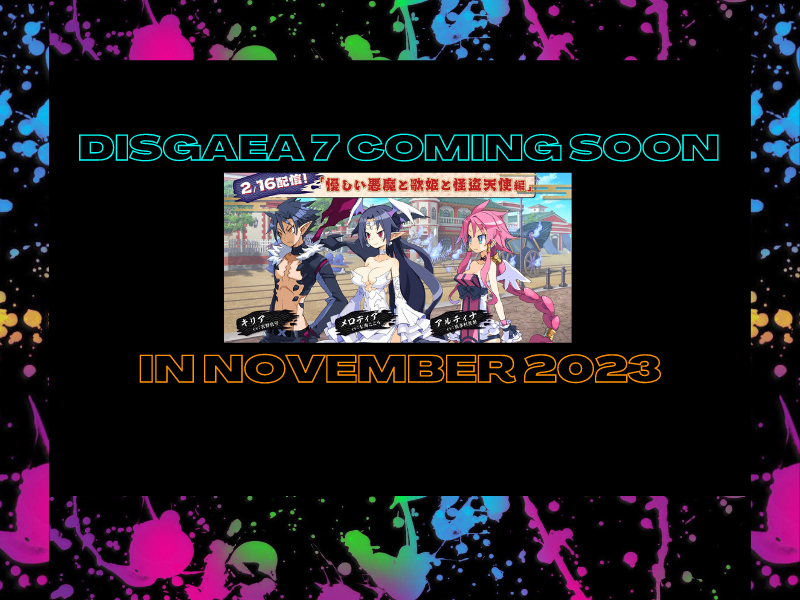 Disgaea 7 Coming Soon In November 2023&nbsp;(Video)