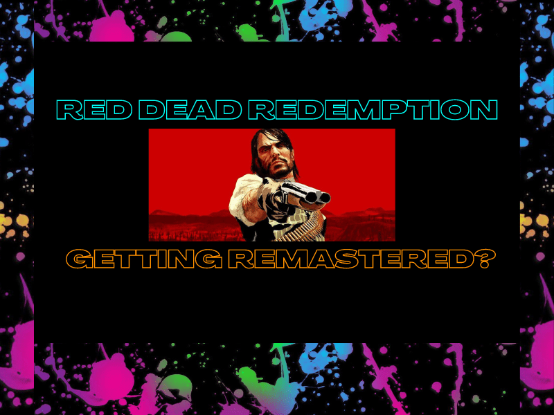 Red Dead Redemption Getting Remastered?&nbsp;(Video)