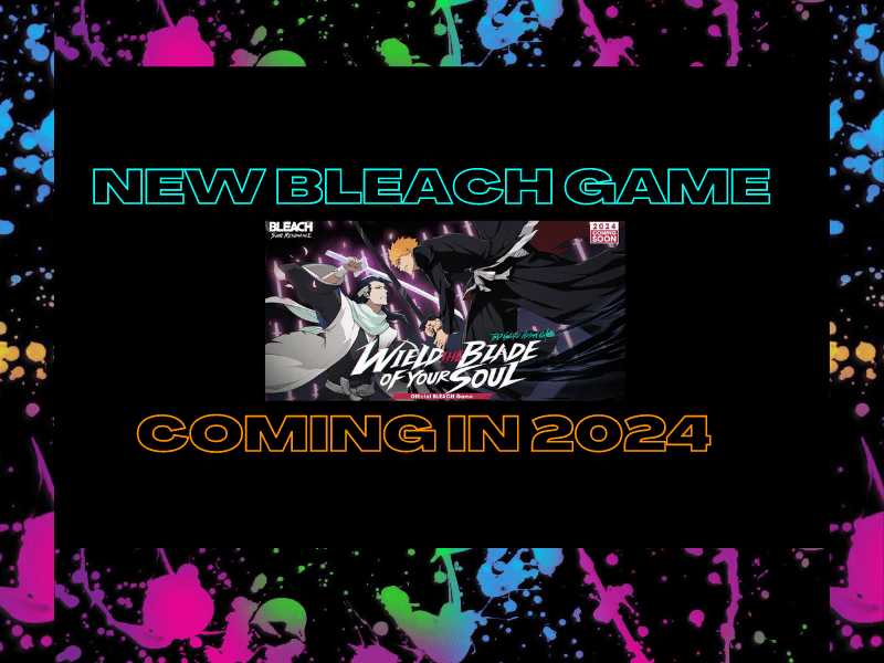 Bleach Soul Resonance Coming In 2024&nbsp;(Video)