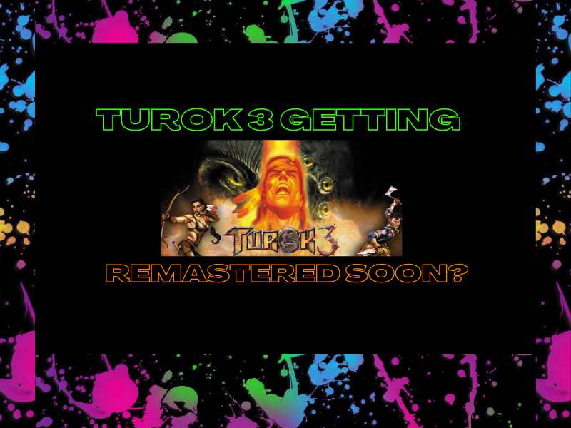 Turok 3: Shadows of Oblivion Getting Remastered Soon?&nbsp;(Video)
