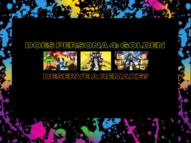 Does Persona 4: Golden Deserve a 4K Remake?&nbsp;(Video)