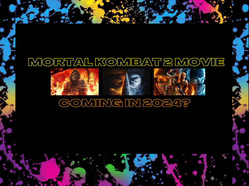 Mortal Kombat 2 Movie Coming in 2024?&nbsp;(Movie)