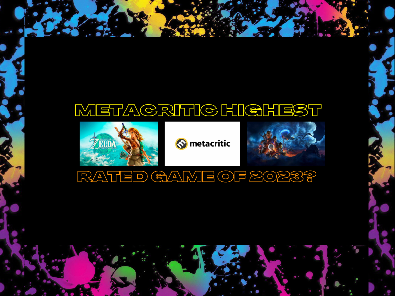 The Highest Rated Video Game of MetaCritic In 2023&nbsp;(Video)