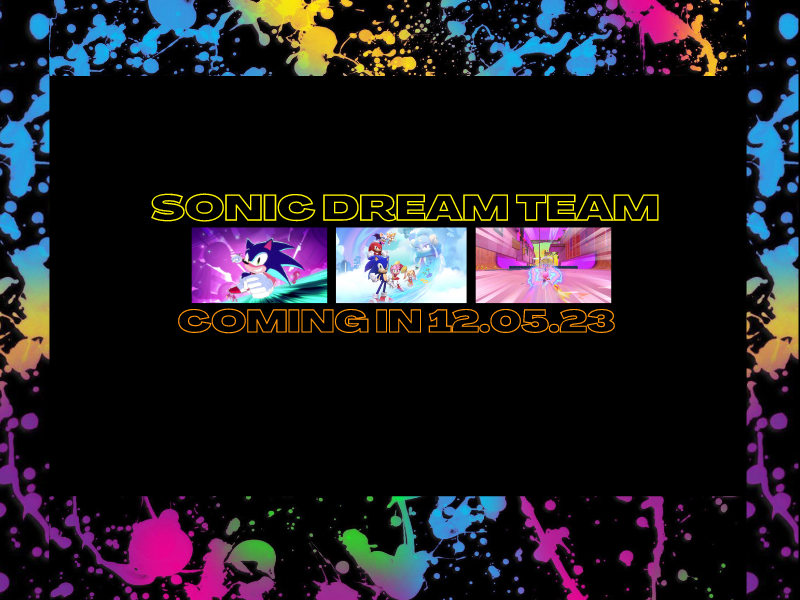 Sonic Dream Team Coming In&nbsp;12.05.23