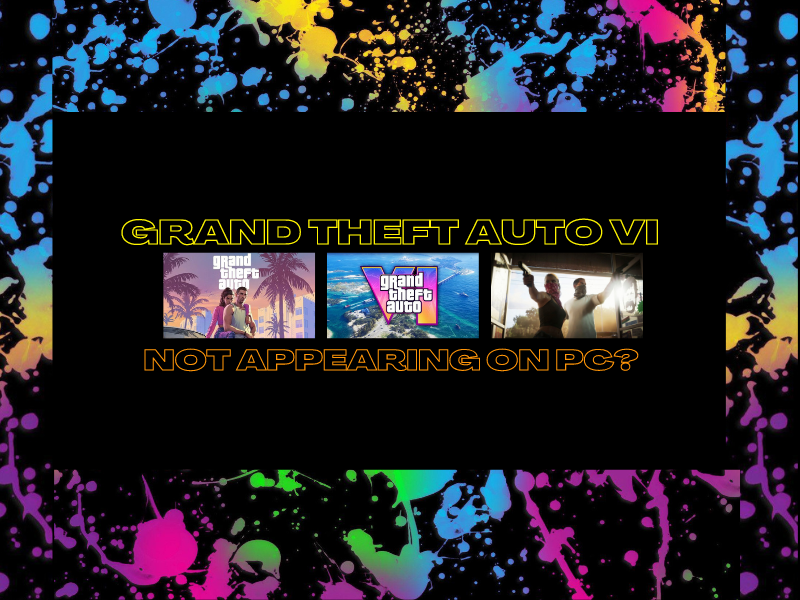 Grand Theft Auto VI Not Appearing On PC?&nbsp;(Video)