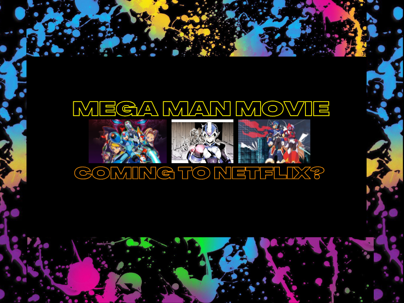 Mega Man Movie Coming To Netflix?&nbsp;(Video)