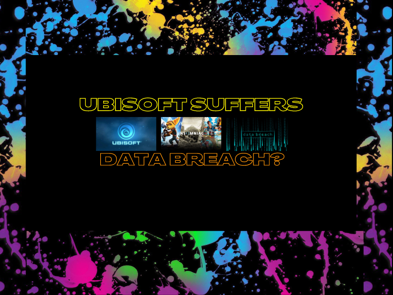 Ubisoft Suffers Data breach?&nbsp;(Video)