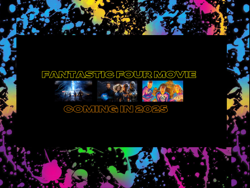 Fantastic Four Movie Coming In 2025&nbsp;(Video)