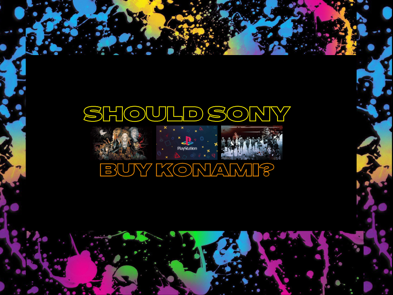 Should Sony Buy Konami?&nbsp;(Video)