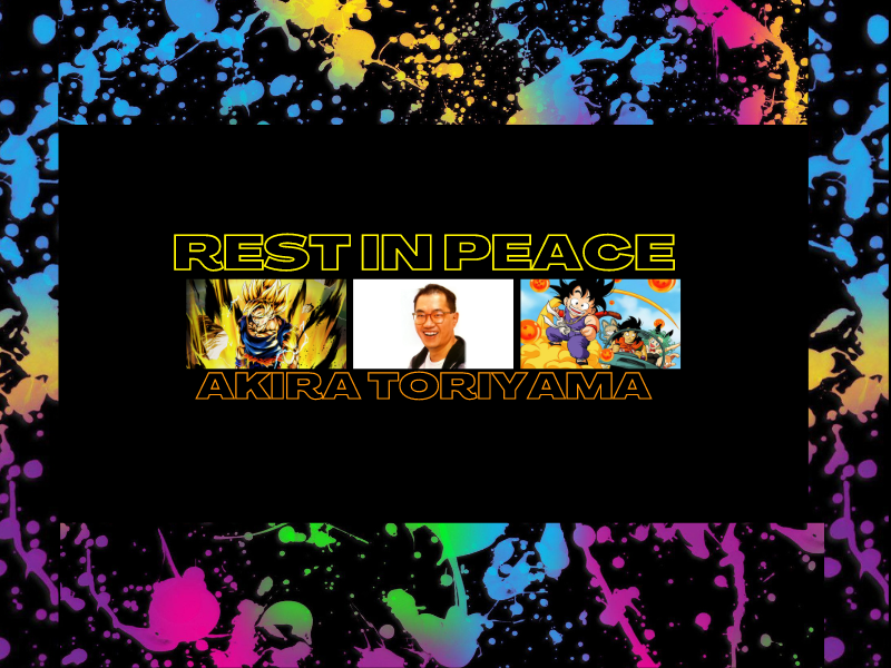 Rest In Peace Akira Toriyama&nbsp;(Video)