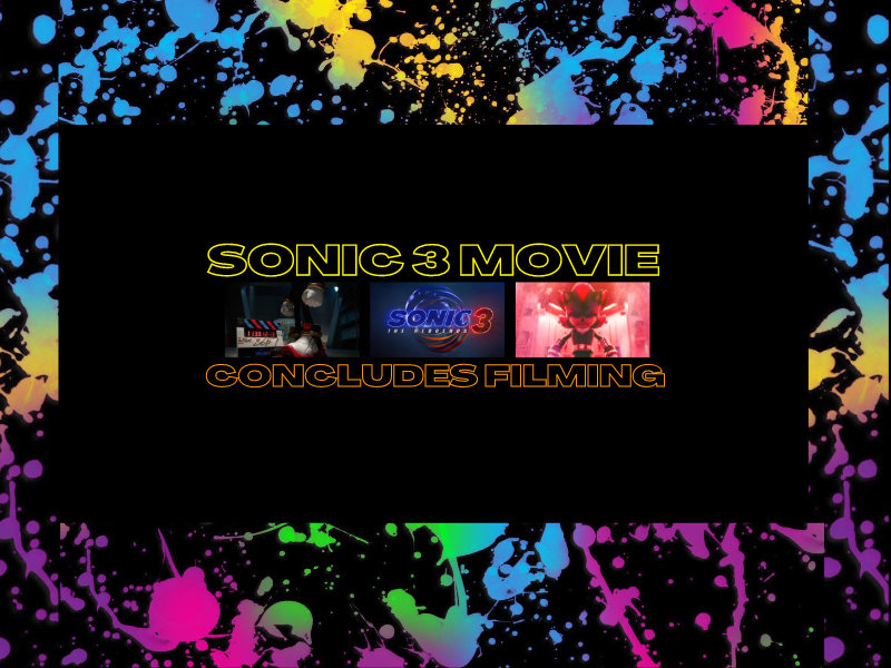 Sonic 3 Movie Concludes Filming&nbsp;(Video)