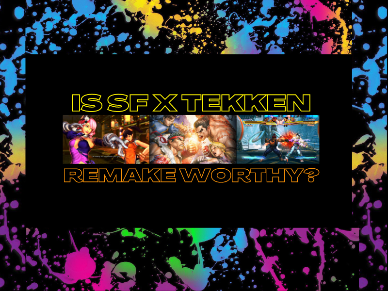 Is Street Fighter X Tekken sequel worthy? (Part&nbsp;2)