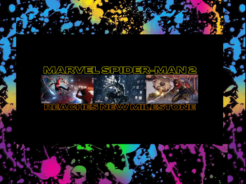 Marvel’s Spider-Man 2 Reaches a New&nbsp;Milestone