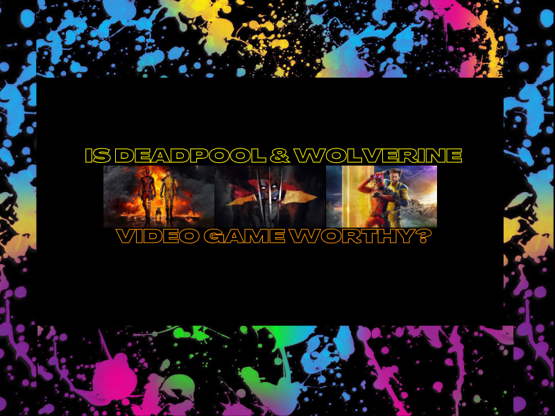 Is Deadpool & Wolverine Video Game&nbsp;Worthy?