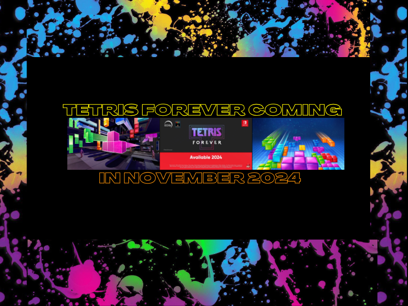 Tetris Forever Coming In November&nbsp;2024