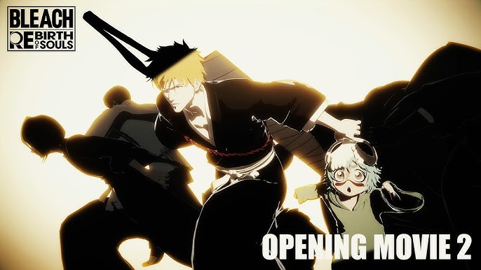 BLEACH Rebirth of Souls – Opening Movie&nbsp;2