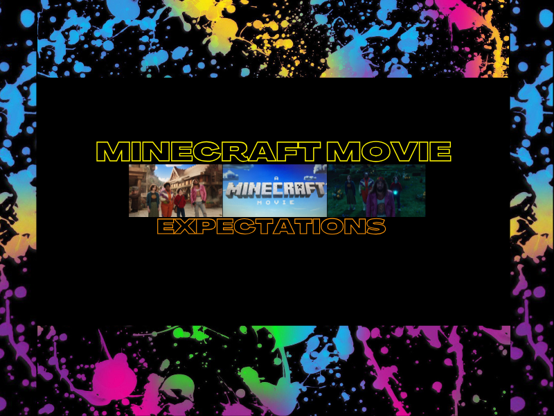 Minecraft Movie Expectations