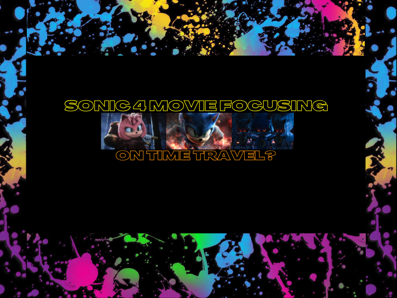 Sonic 4 Movie Focusing on Time&nbsp;Travel?