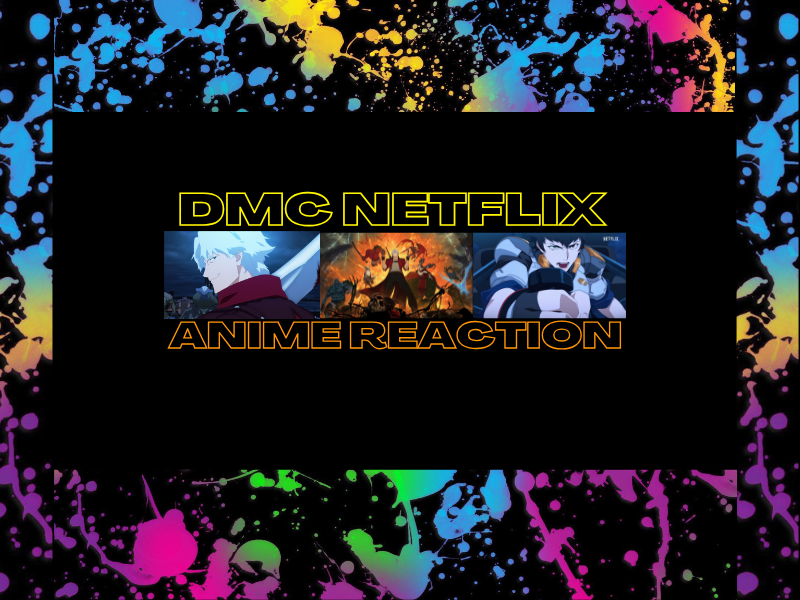 Devil May Cry Netflix Anime Reaction Gaming Hearts Collection