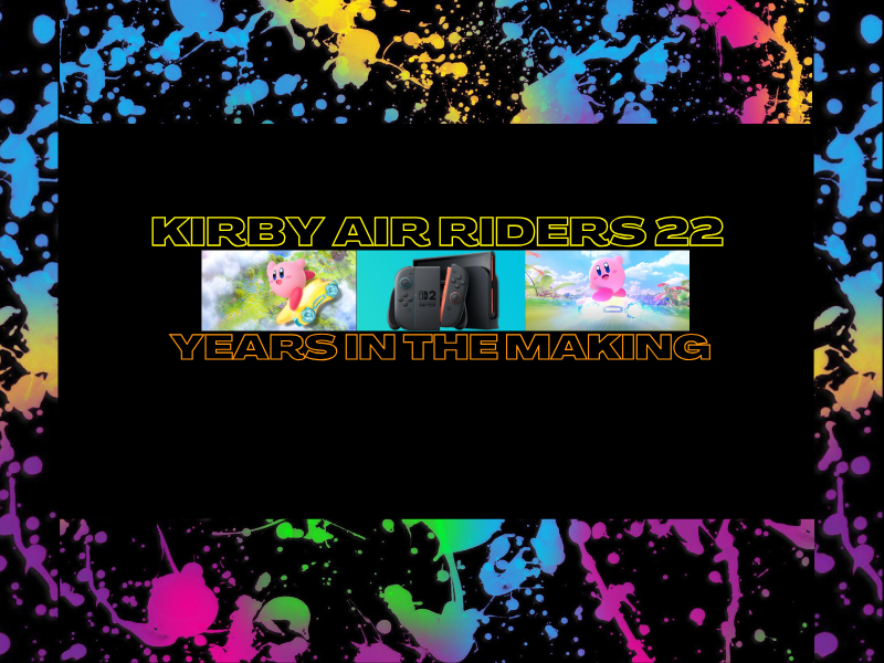 Kirby Air Riders 22 Years In The&nbsp;Making