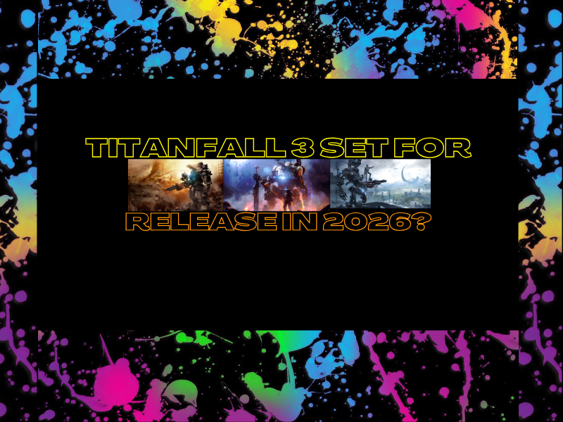 Titanfall 3 Set For Release in&nbsp;2026?