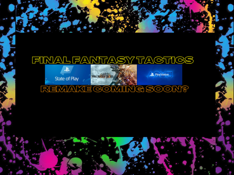Final Fantasy Tactics Remake Coming&nbsp;Soon?