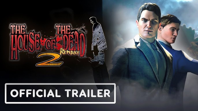 The House of the Dead 2: Remake – Official Release Date Announcement&nbsp;Trailer