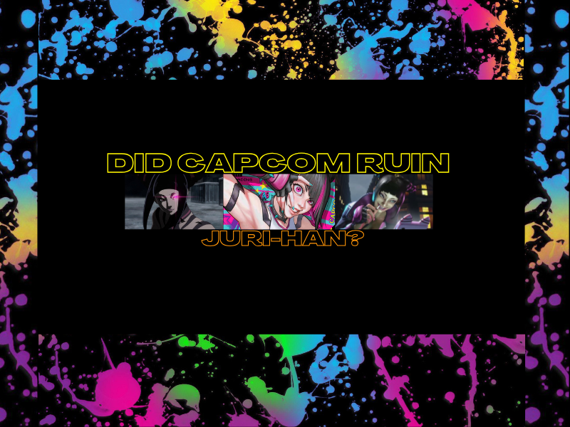 Did Capcom Ruin&nbsp;Juri-Han?