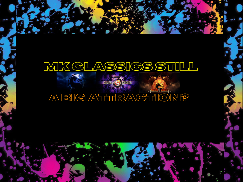 Mortal Kombat Classics Still an&nbsp;Attraction?