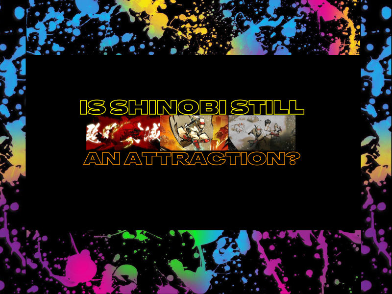 Is Shinobi Still an&nbsp;Attraction?