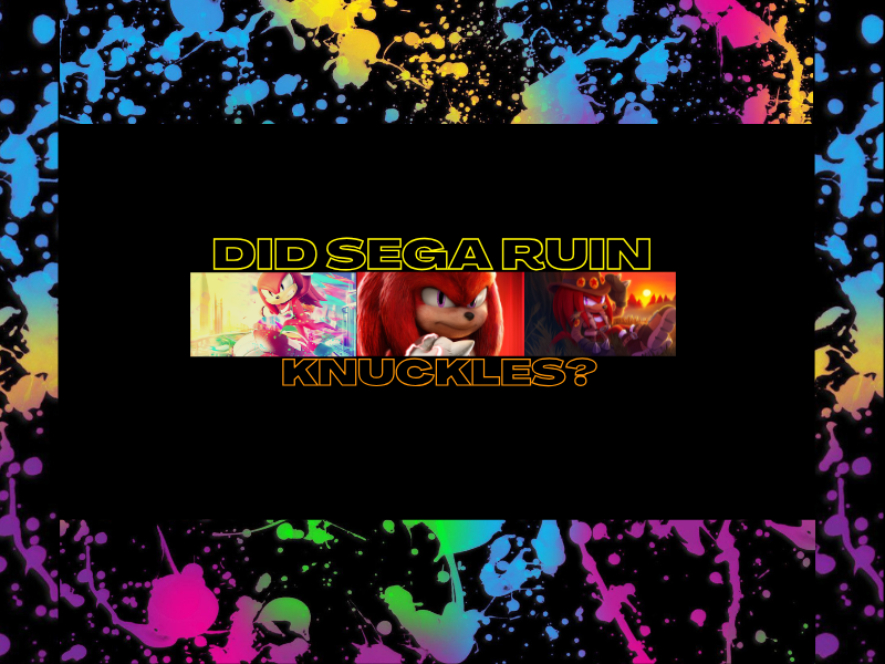 Did Sega Ruin&nbsp;Knuckles?