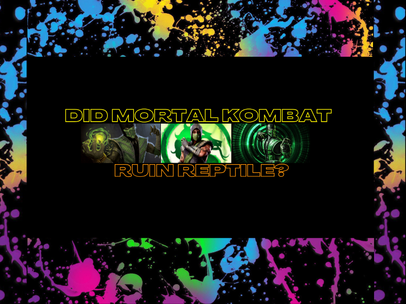 Did Mortal Kombat Ruin&nbsp;Reptile?