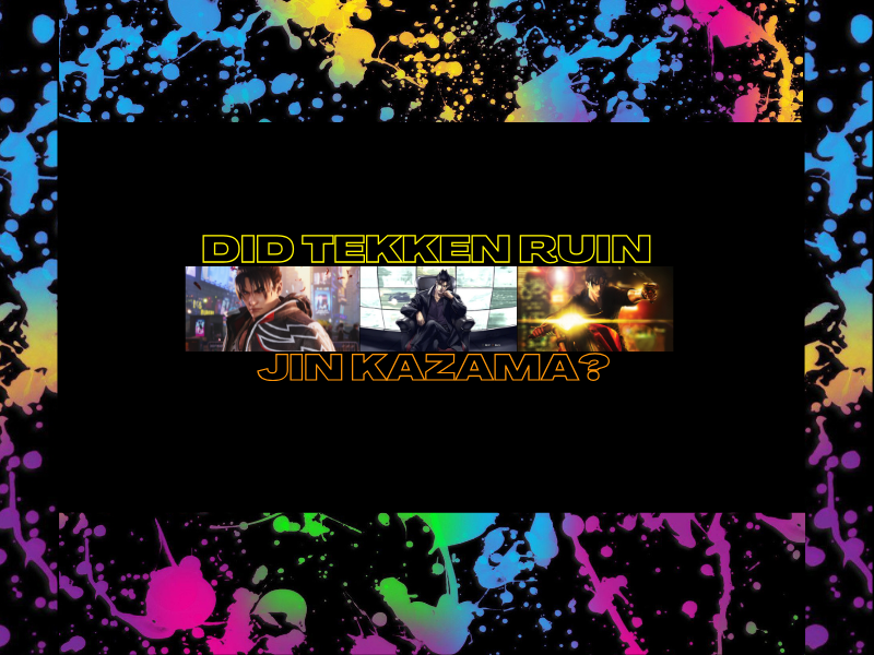 Did Tekken Ruin Jin&nbsp;Kazama?