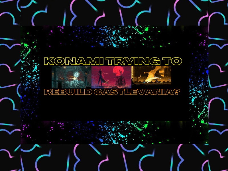 Is Konami Trying To Rebuilt&nbsp;Castlevania?