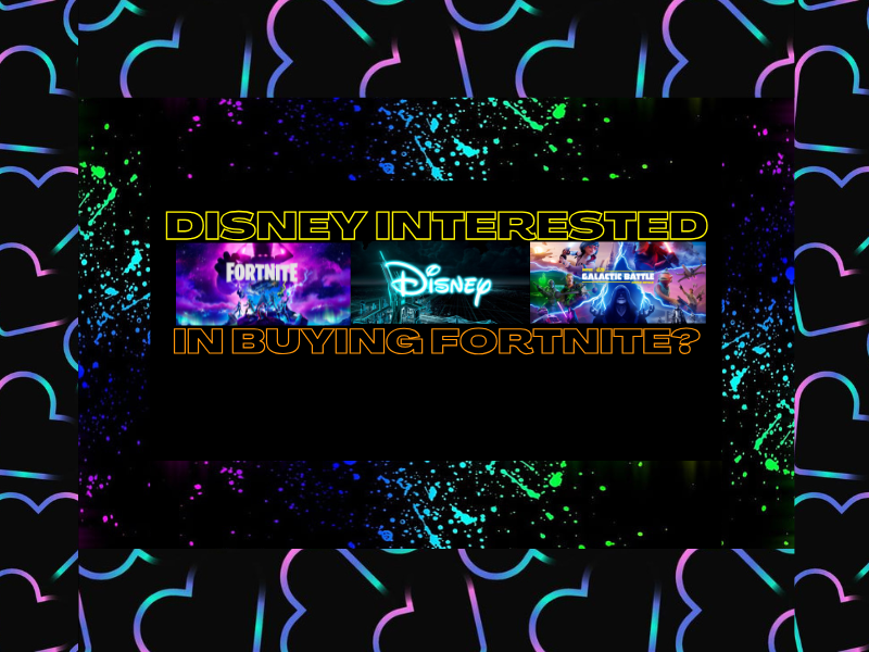 Disney Interested In Buying&nbsp;Fortnite?