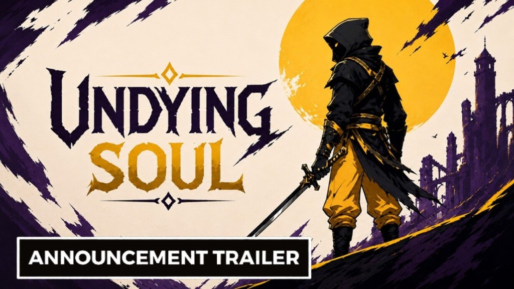 Undying Soul – Official Announcement&nbsp;Trailer