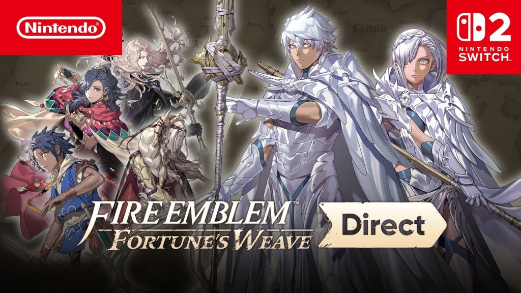 Fire Emblem: Fortune’s Weave Direct&nbsp;8.4.2026