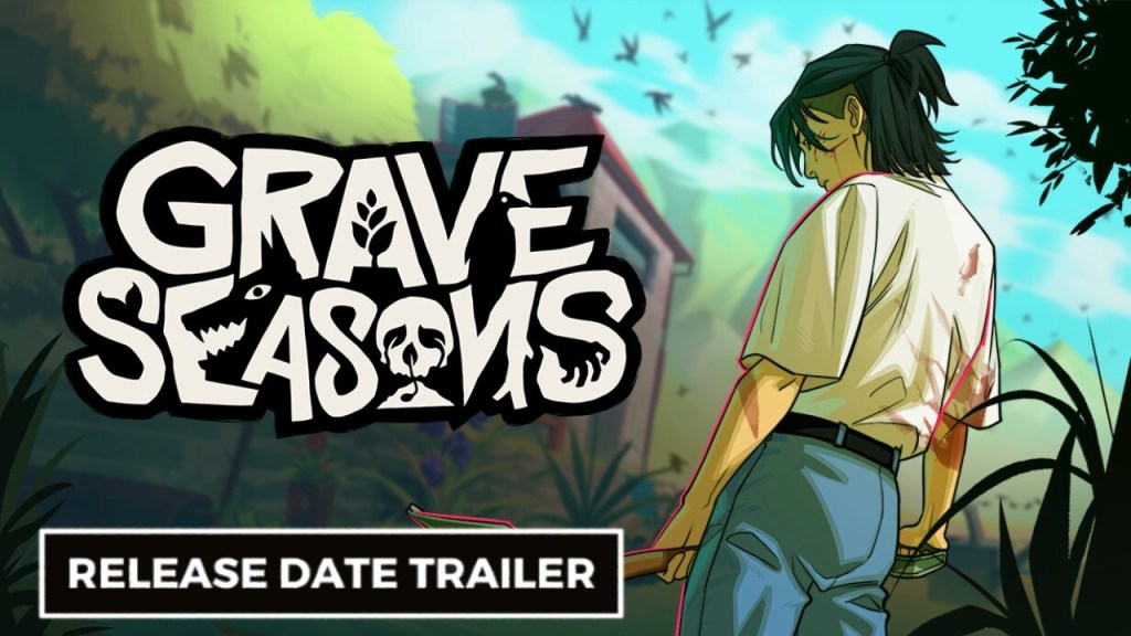 Grave Seasons – Official Release Date&nbsp;Trailer